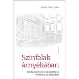 Sz&iacute;nfalak &aacute;rny&eacute;k&aacute;ban - Bolv&aacute;ri-Tak&aacute;cs G&aacute;bor
