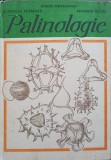Palinologie - J. Petrescu, O. Dragastan, L. Olaru - Editura Didactica 1980, 418 pagini, Biologie, Coperta Cartonata
