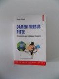 OAMENI VERSUS PIETE , ECONOMIA PE INTELESUL TUTUROR de PADDY HIRSCH , 2013