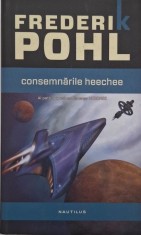Consemnarile Heechee. Saga Heechee, vol. 4 - Frederik Pohl (coperta putin uzata)