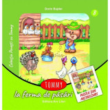 Tommy la ferma de pasari | Dorin Bujdei