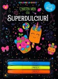 Cartea Mea Cu Superdulciuri, - Editura Prut