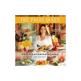 The Pasta Queen: A Just Gorgeous Cookbook: 100+ Recipes and Stories