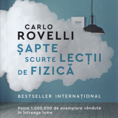 Sapte scurte lectii de fizica - Carlo Rovelli