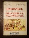Culda Cezar; Culda Eleonora - Daoismul prin scrierile și practicile sale