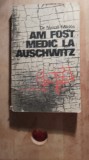 Am fost doctor la auschwitznyszli miklos