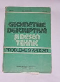 GEOMETRIE DESCRIPTIVA SI DESEN TEHNIC. PROBLEME SI APLICATII - I. ENACHE