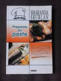 PREPARATE DIN PESTE - SMARANDA SBURLAN