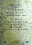 2000 de ani de relatii intereuropene Orient-Occident. Studiu de caz:
