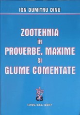 ZOOTEHNIA IN PROVERBE, MAXIME SI GLUME COMENTATE-ION DUMITRU DINU foto