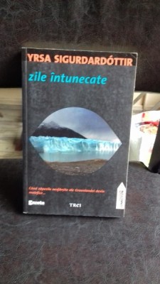ZILE INTUNECATE - YRSA SIGURDARDOTTIR foto