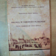 DIALOGUL IN COMUNITATI PLURILINGVE. TEXTE GERMANE DIN ZONA SIBIULUI. STUDIU SOCIOLINGVISTIC de MARGARETA MANU MAGDA 2012