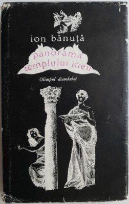 Panorama templului meu. Olimpul diavolului &amp;ndash; Ion Banuta foto