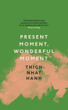 Present Moment, Wonderful Moment | Thich Nhat Hanh, Rider