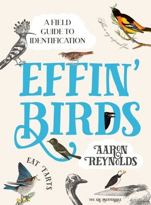 Effin&amp;#039; Birds: A Guide to Field Identification foto