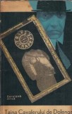 Taina Cavalerului de Dolenga, Haralamb Zinca, Carte Politista Editura Militara 1965 Stare Buna Coperta Cartonata
