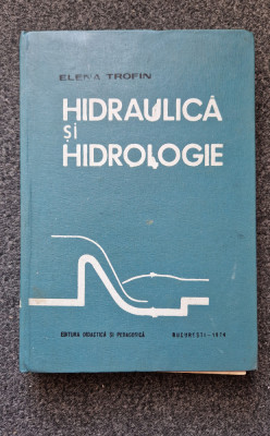 HIDRAULICA SI HIDROLOGIE - Trofin foto