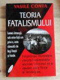 Teoria fatalismului- Vasile Conta