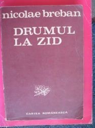 Drumul la zid