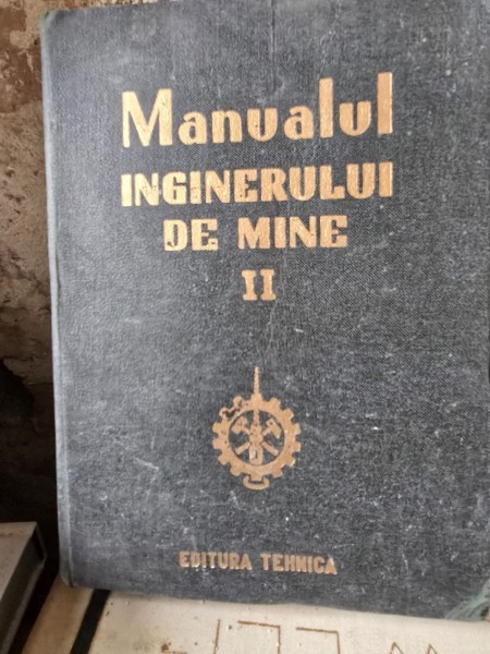 Manualul inginerului de mine volumul II - M. Stamatiu
