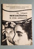 Sexualitatea la virsta/varsta adolescentei - Gh. Litinschi