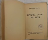 POVESTEA CELOR CINCI PITICI Lolea Sterea- Baragan 1941 CARTEA COPILULUI NR 19 / Stampila BRAILA / Libraria Universala P STANESCU / Str Regală Nr 57