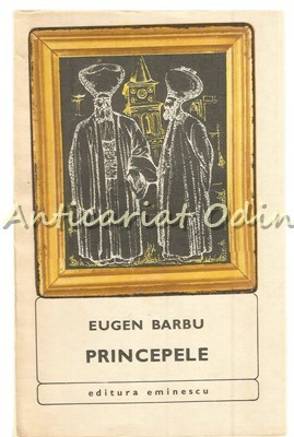 Principele - Eugen Barbu foto