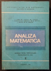 ANALIZA MATEMATICA vol. II Manual pentru Perfectionarea Profesorilor de Liceu 478 pag TIRAJ MIC 790 ex. UZ INTERN 1986 Univ. Bucuresti. 24x17x4,5cm