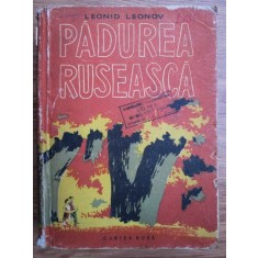 Leonid Leonov - Padurea ruseasca (1956, editie cartonata, cotorul usor uzat)