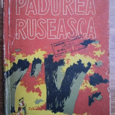 Leonid Leonov - Padurea ruseasca (1956, editie cartonata, cotorul usor uzat)