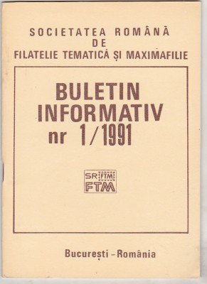 bnk fil Soc. romana de filatelie tematica si maximafilie - buletin info 1/1991 foto