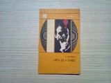 ARTA DE A GANDI - E. Fischbein - colectia Orizonturi nr.66, 1975, 223 p., Alta editura