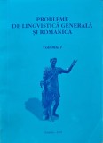 Probleme de lingvistica generala si romanica Vol. 1 - 2003 (AH206)