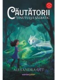 Cautatorii tinutului salbatic - Stefan Malaimare, Alexandra Ott
