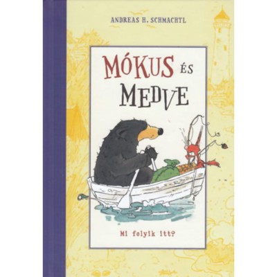 M&amp;oacute;kus &amp;eacute;s Medve - Mi folyik itt? - Andreas H. Schmachtl foto