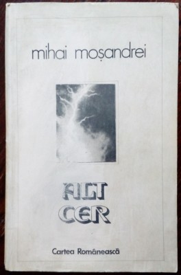 MIHAI MOSANDREI - ALT CER (VERSURI, editia princeps - 1983) foto
