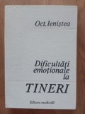 Dificultati emotionale la tineri- Oct. Ienistea