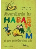 Aventurile lui Habarnam si ale prietenilor sai/Nikolai Nosov