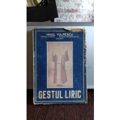 GESTUL LIRIC - MIHAIL VULPESCU