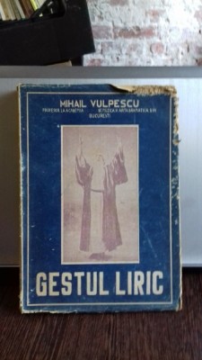 GESTUL LIRIC - MIHAIL VULPESCU foto