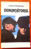 Denunțătorul - Liam O'Flaherty, roman ecranizat (Victor McLaglen), ISBN 973 9052 22 3