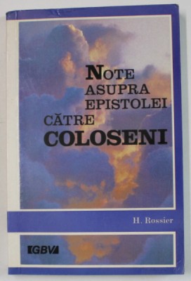 NOTE ASUPRA EPISTOLEI CATRE COLOSENI de H. ROSSIER , 1992 foto