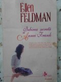 IUBIREA SECRETA A ANNEI FRANK (PUTIN UZATA)-ELLEN FELDMAN