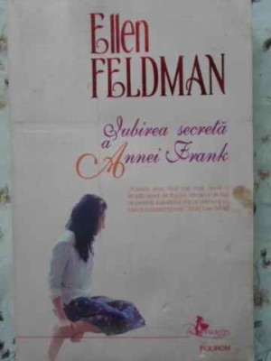 IUBIREA SECRETA A ANNEI FRANK (PUTIN UZATA)-ELLEN FELDMAN foto