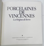PORCELAINES DE VINCENNES , LES ORIGINES DE SEVRES par TAMARA PREAUD et ANTOINETTE FAY - HALLE , 1977