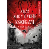 A h&aacute;z, amely elv&eacute;tette a boszork&aacute;nyt - Yorukara