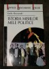 Istoria misiilor mele politice - Vasile Alecsandri - Biografii, Memorii si Jurnale - Editura 100+1 Gramar
