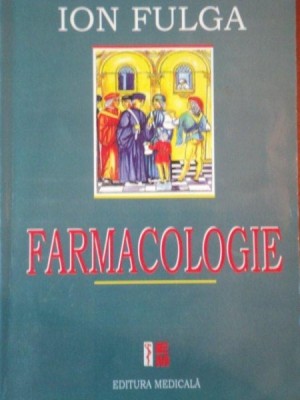 FARMACOLOGIE de ION FULGA , 2006 foto