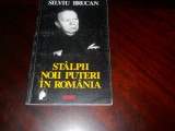 Silviu Brucan - Stalpii noii puteri in Romania,1996, Nemira