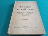 TRATAT DE VITICULTURĂ * VOL. II / D. BERNAZ, C. HOGAȘ / 1946 * 1 2 3